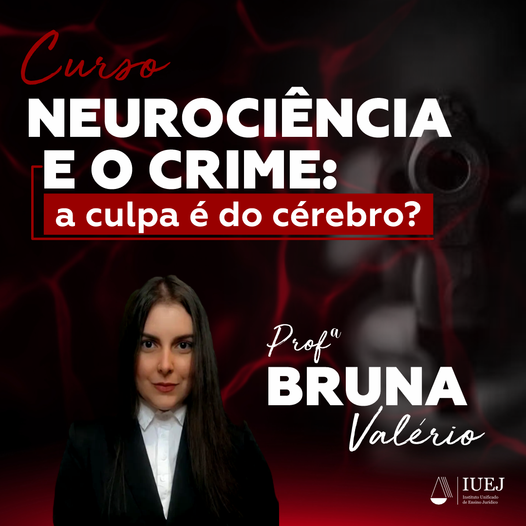 Curso - Neurocincia e o crime: A culpa  do crebro?