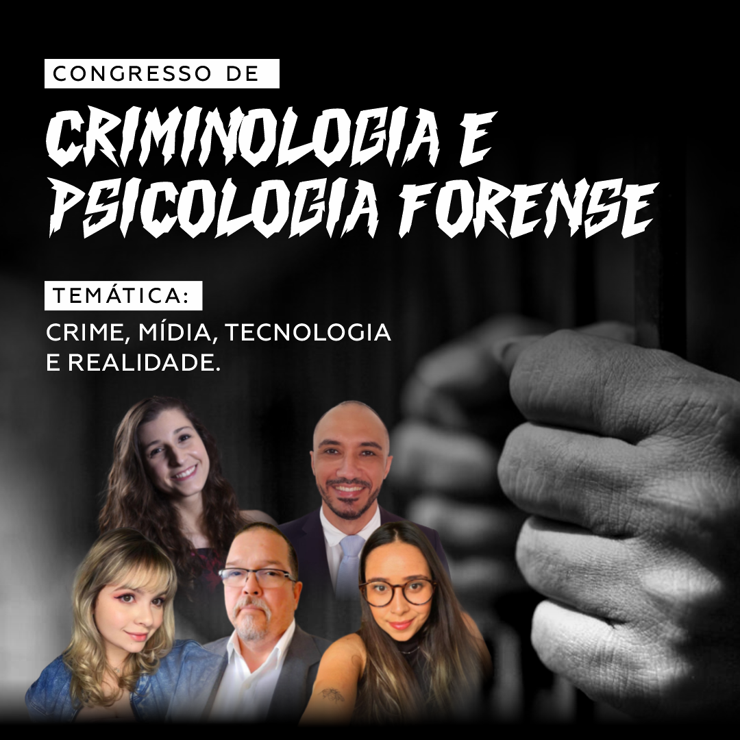 CONGRESSO DE CRIMINOLOGIA E PSICOLOGIA FORENSE