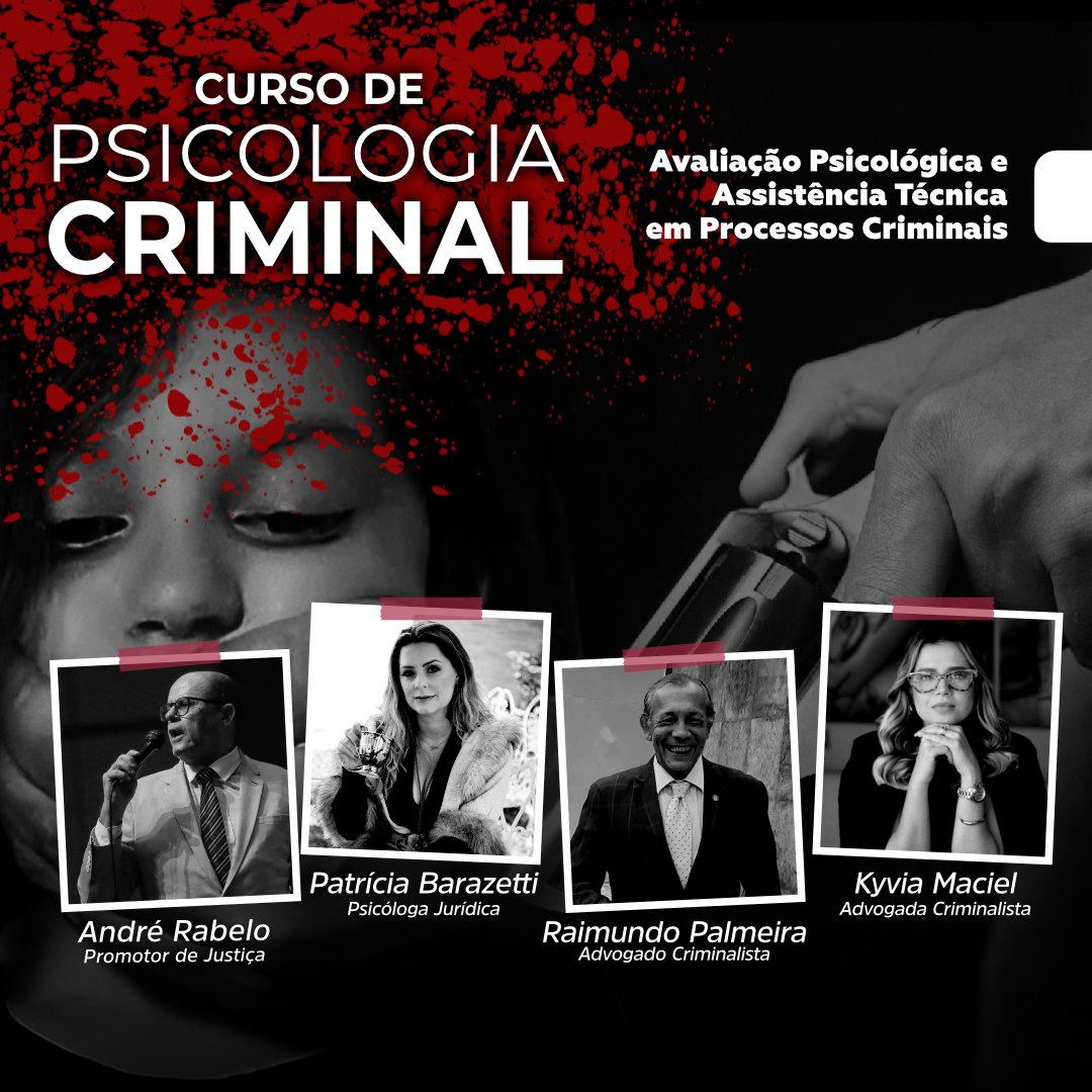 PSICOLOGIA CRIMINAL - AVALIAO PSICOLGICA E ASSISTNCIA TCNICA EM PROCESSOS CRIMINAIS