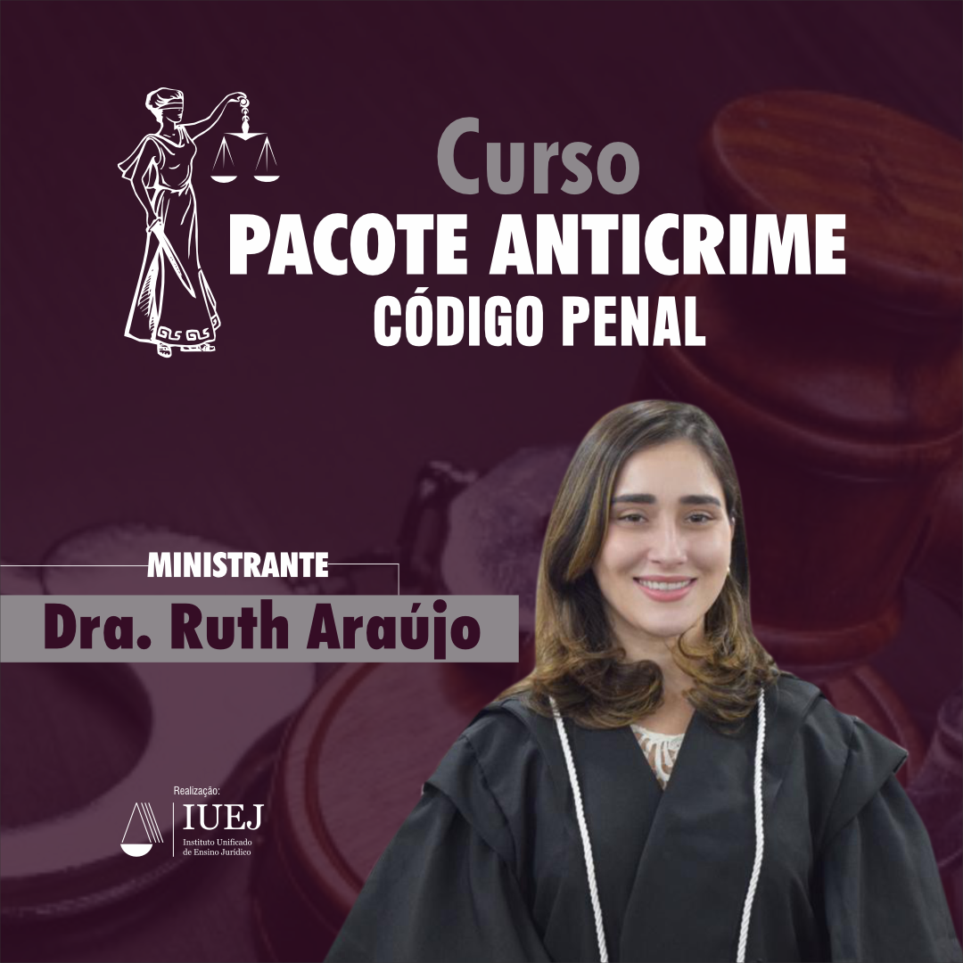 CURSO PACOTE ANTICRIME CDIGO PENAL